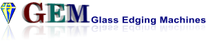 GEM Glass Edging Machines GEM Glass Edging Machines